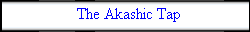 The Akashic Tap