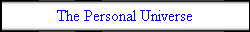 The Personal Universe